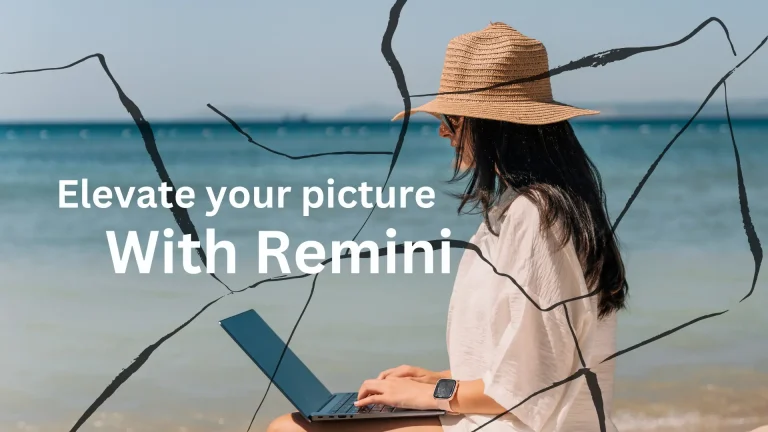 How To Elevate Your Photos with Remini Premium Unlocked in now 2024