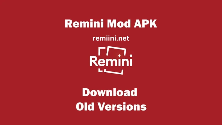 Download free Remini Mod APK Old Version [Pro Version of 2024]